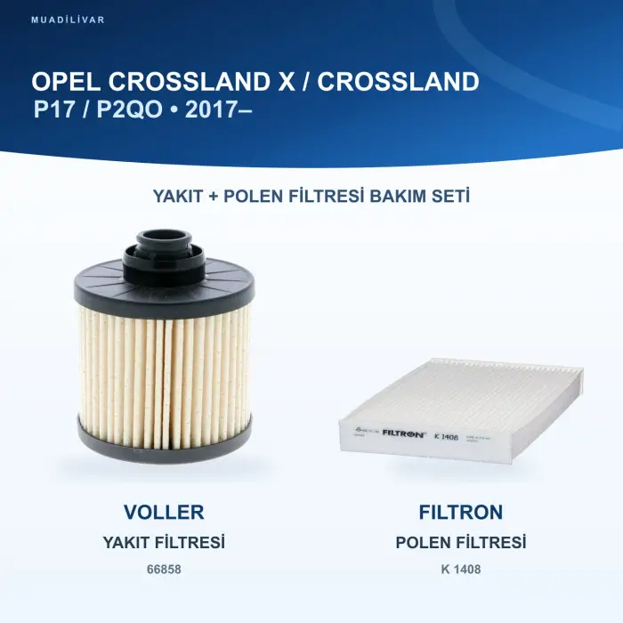 OPEL CROSSLAND X / CROSSLAND (P17, P2QO) Yakıt+Polen Filtre Bakım Seti