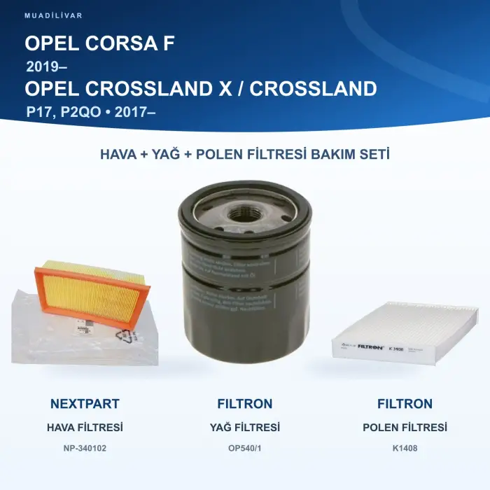 OPEL CROSSLAND X / CROSSLAND (P17, P2QO) Hava+Yağ+Polen Filtre Bakım Seti