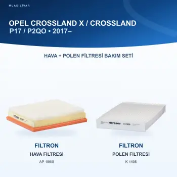 OPEL CROSSLAND X / CROSSLAND (P17, P2QO) Hava+Polen Filtre Bakım Seti