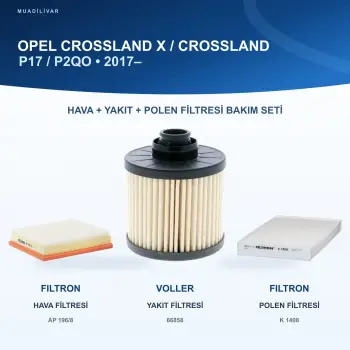 OPEL CROSSLAND X / CROSSLAND (P17, P2QO) Hava+Yakıt+Polen Filtre Bakım Seti