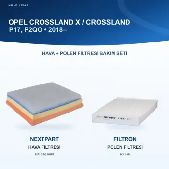 OPEL CROSSLAND X / CROSSLAND (P17, P2QO) Hava+Polen Filtre Bakım Seti