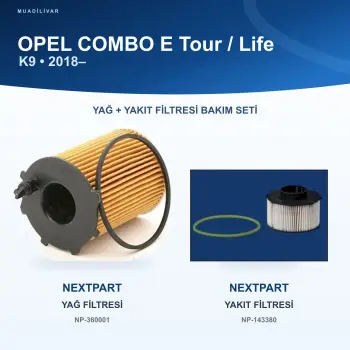 OPEL COMBO E Tour / Life (K9) Yağ+Yakıt Filtre Bakım Seti