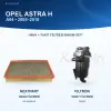 OPEL ASTRA H (A04) Hava+Yakıt Filtre Bakım Seti