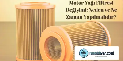 Motor Yağı Filtresi Değişimi: Neden ve Ne Zaman Yapılmalı?