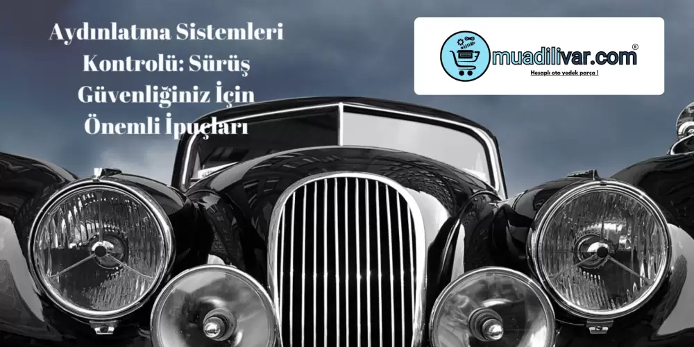 Aydınlatma Sistemleri Kontrolü: Güvenliğiniz İçin İpuçları