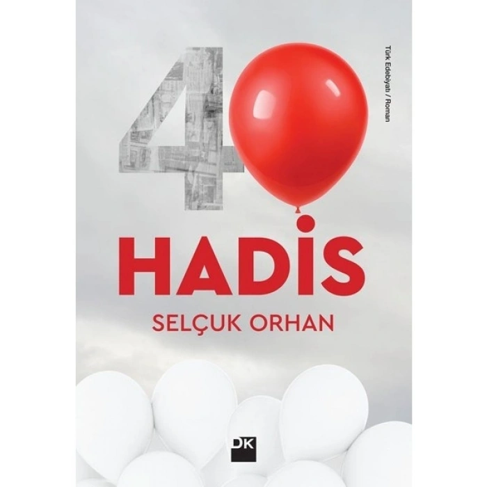 40 Hadis - Selçuk Orhan