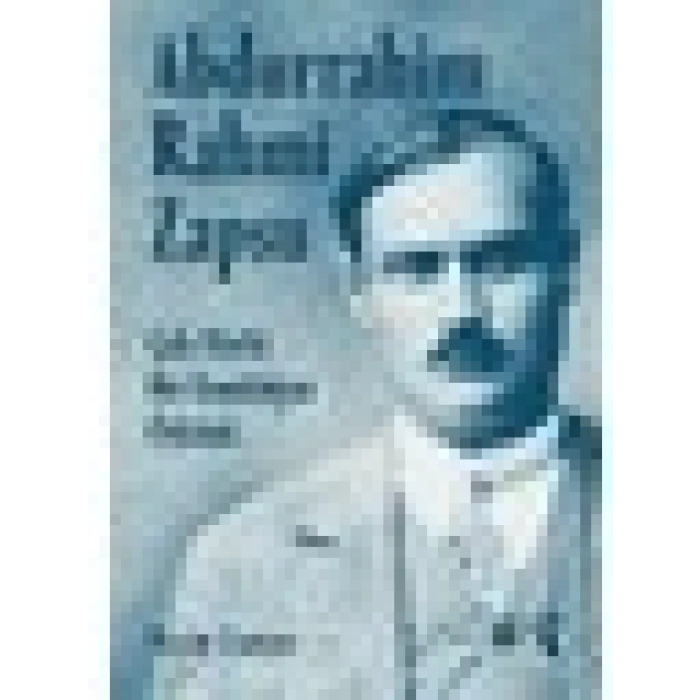 Abdurrahim Rahmi Zapsu - Çok Yönlü Bir Tanıklığın Öyküsü (Ciltli) - Necat Zanyar