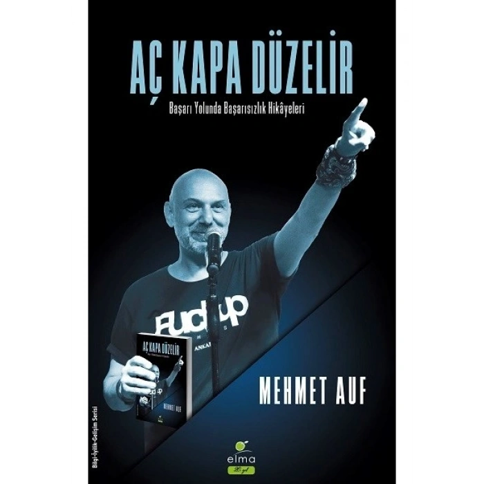 Aç Kapa Düzelir: Başarı Yolunda Başarısızlık Hikayeleri - Mehmet Auf