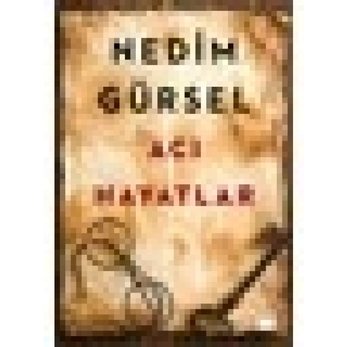 Acı Hayatlar - Nedim Gürsel