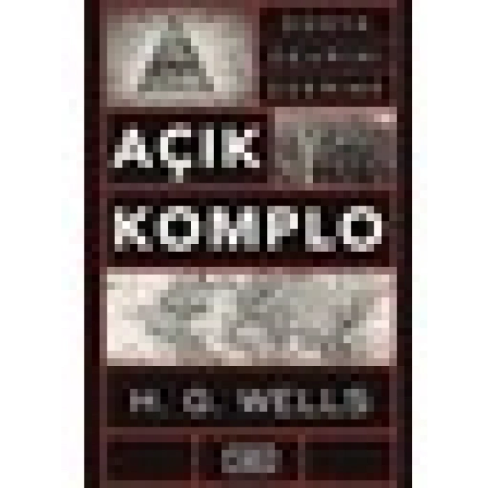 Açık Komplo Dünya Devrimi Üzerine - H. G. Wells
