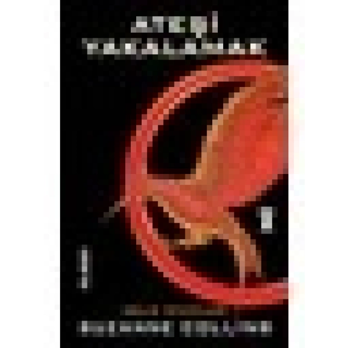 Açlık Oyunları 2 - Ateşi Yakalamak - Suzanne Collins