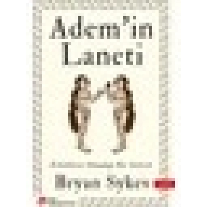 Adem’in Laneti: Erkeklerin Olmadığı Bir Gelecek - Bryan Sykes