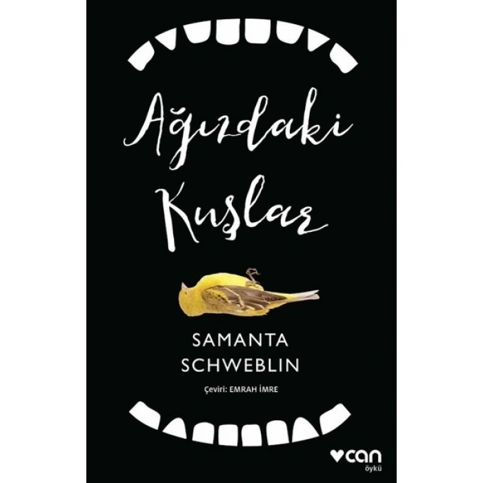 Ağızdaki Kuşlar - Samanta Schweblin