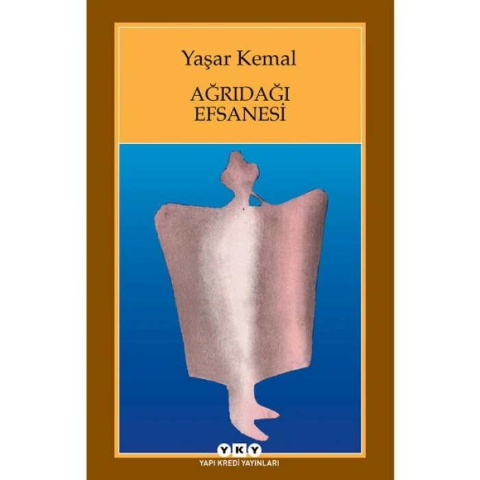 Ağrıdağı Efsanesi - Yaşar Kemal