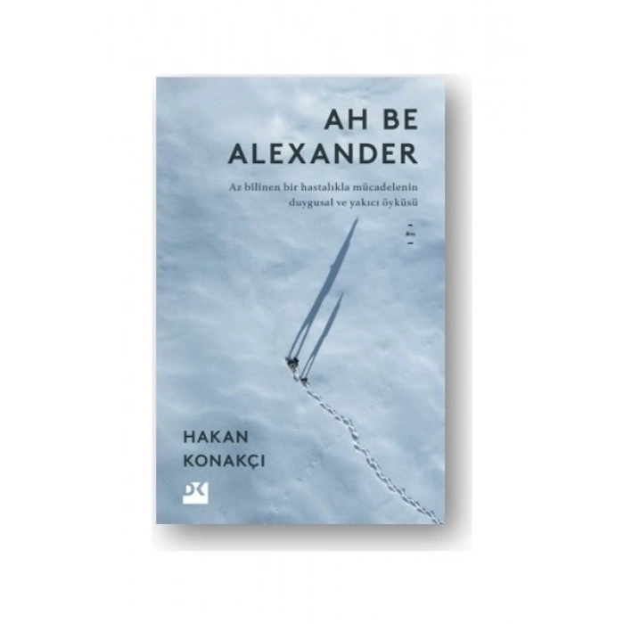 Ah Be Alexander - Hakan Konakçı
