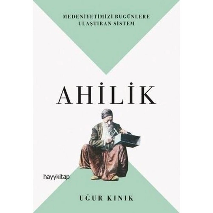 Ahilik - Uğur Kınık