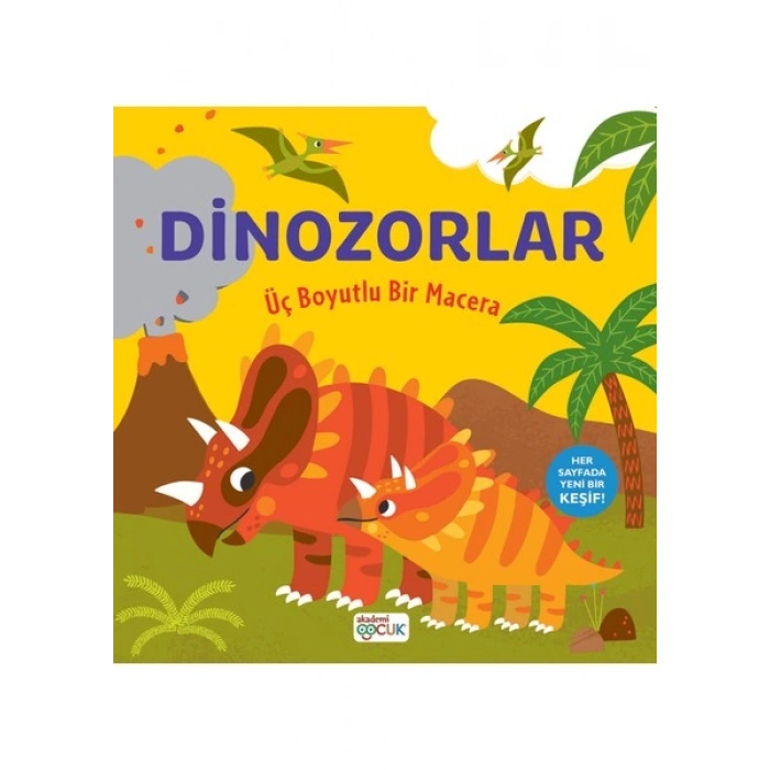 Akademi Çocuk Üç Boyutlu Bir Macera - Dinozorlar (Ciltli)