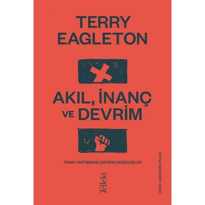 Akıl, Inanç ve Devrim - Terry Eagleton
