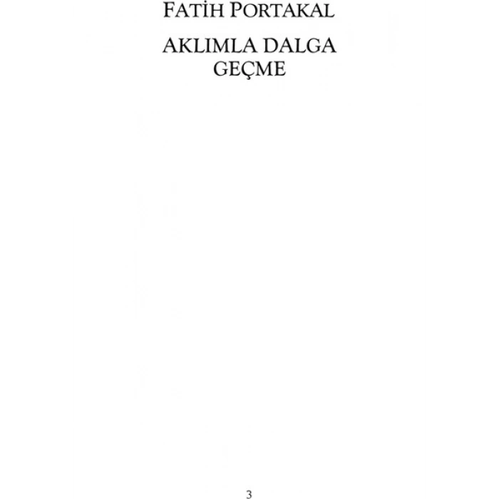 Aklımla Dalga Geçme - Fatih Portakal