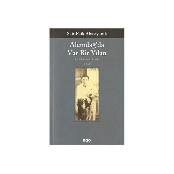 Alemdağda Var Bir Yılan - Sait Faik Abasıyanık
