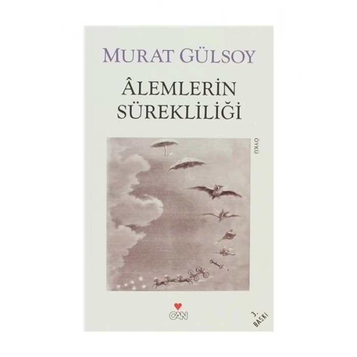 Alemlerin Sürekliliği ve Diğer Hikayeler - Murat Gülsoy