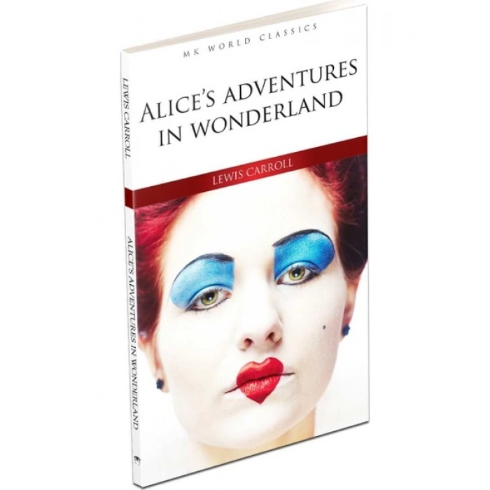 Alice’S Adventures in Wonderland - İngilizce Klasik Roman