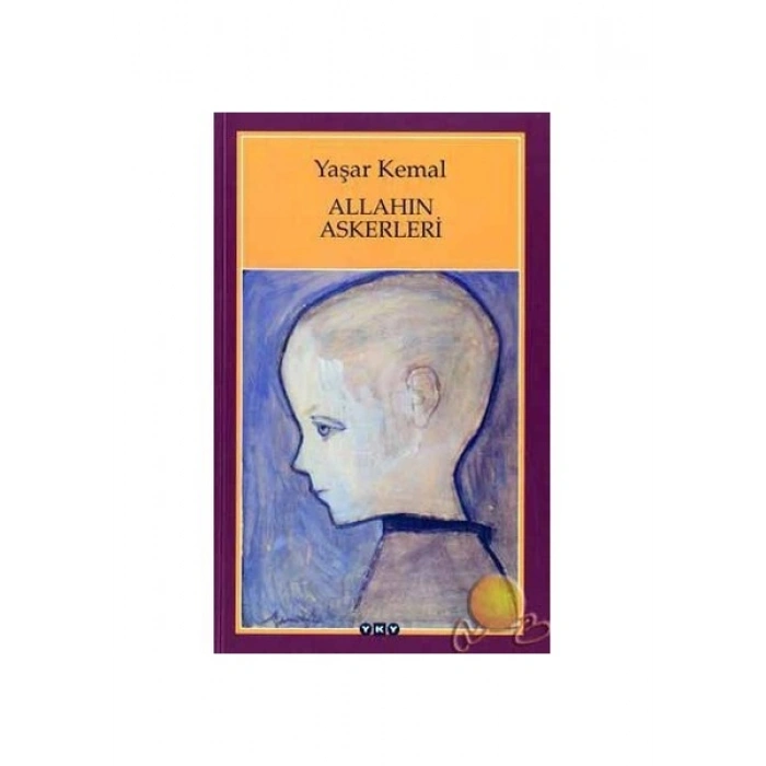 Allahın Askerleri - Yaşar Kemal