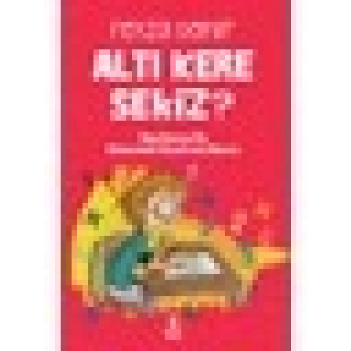 Altı Kere Sekiz? - Feyza Demir