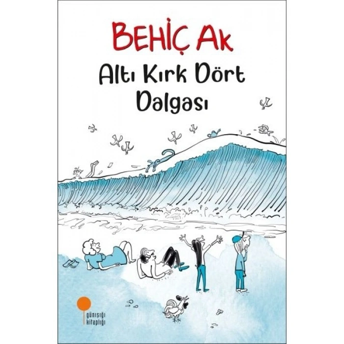 Altı Kırk Dört Dalgası - Behiç Ak