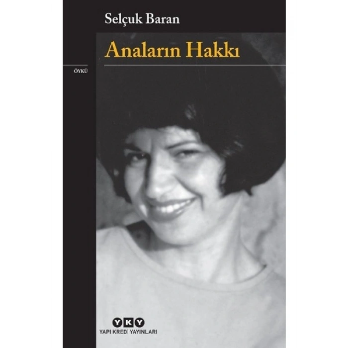 Anaların Hakkı - Selçuk Baran