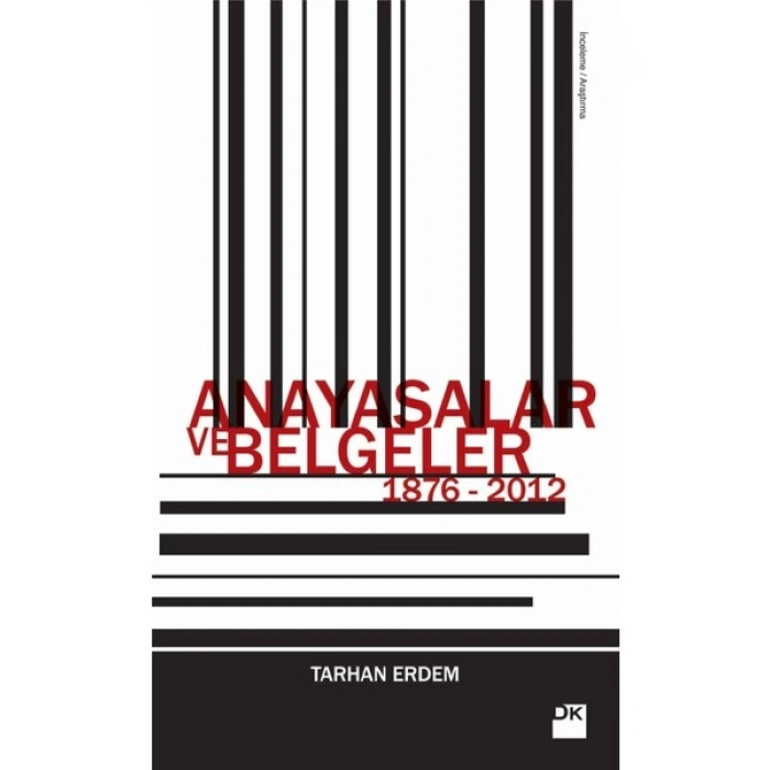 Anayasalar Ve Belgeler 1876-2012-Tarhan Erdem