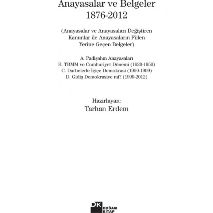 Anayasalar Ve Belgeler 1876-2012-Tarhan Erdem