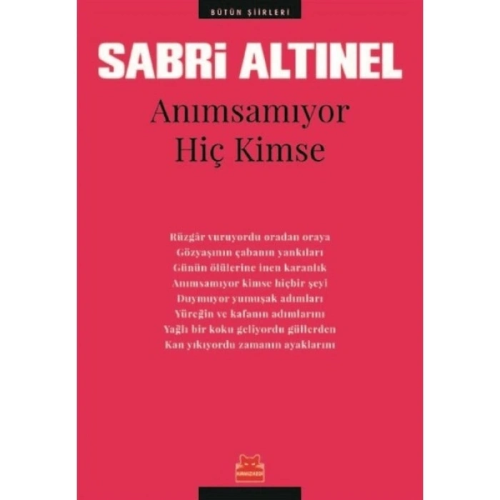 Anımsamıyor Hiç Kimse Bütün Şiirleri - Sabri Altınel