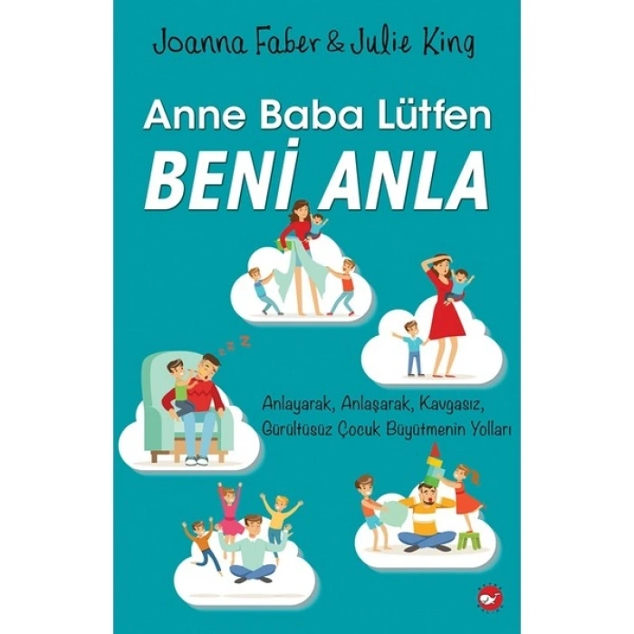 Anne Baba Lütfen Beni Anla - Joanna Faber