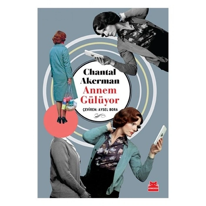 Annem Gülüyor - Chantal Akerman