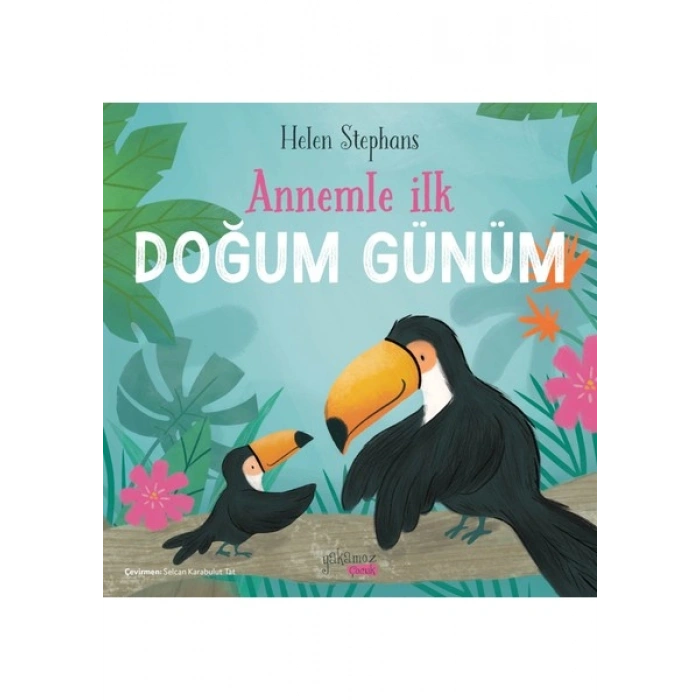 Annemle Ilk Doğum Günüm - Helen Stephens