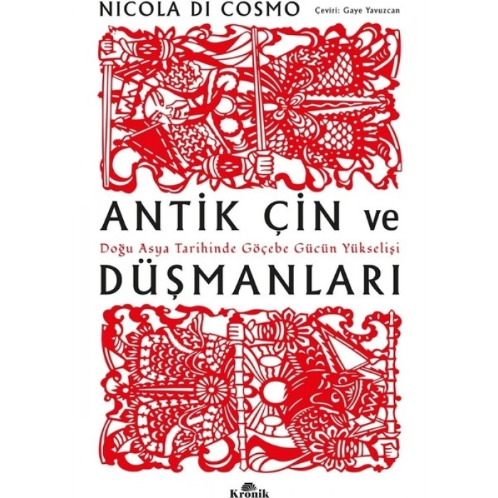 Antik Çin ve Düşmanları - Nicola Di Cosmo