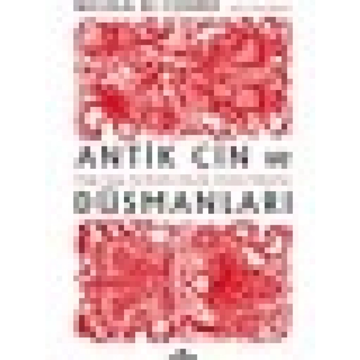 Antik Çin ve Düşmanları - Nicola Di Cosmo