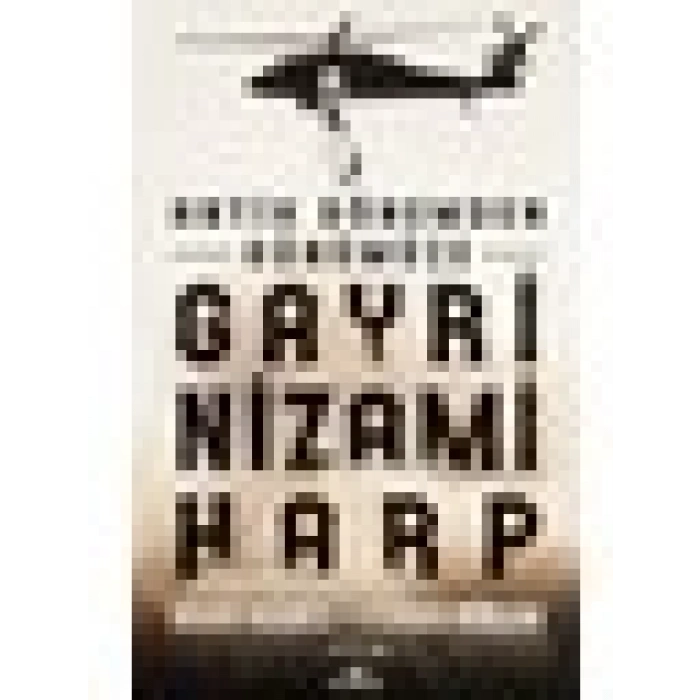 Antik Dönemden Günümüze Gayrinizami Harp - Brian Hughes