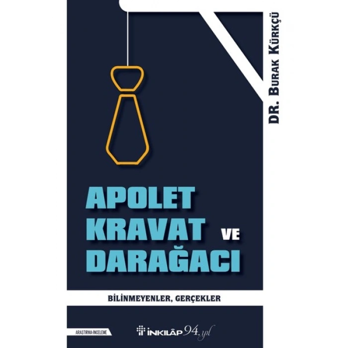 Apolet Kravat Ve Darağacı - Burak Kürkçü