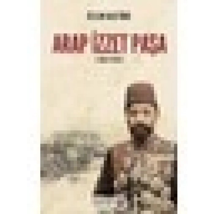 Arap Izzet Paşa - Özlem Hastürk