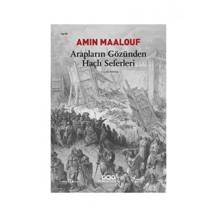 Arapların Gözünden Haçlı Seferleri - Amin Maalouf