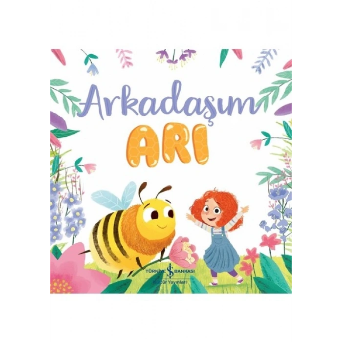 Arkadaşım Arı - Caroline Richards