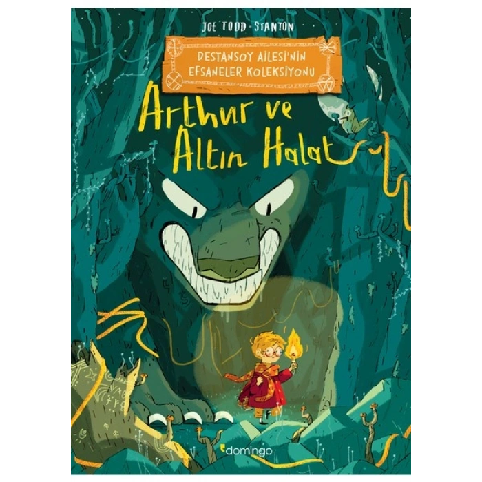 Arthur ve Altın Halat: Destansoy Ailesinin Efsaneler Koleksiyonu - Joe Todd-Stanton