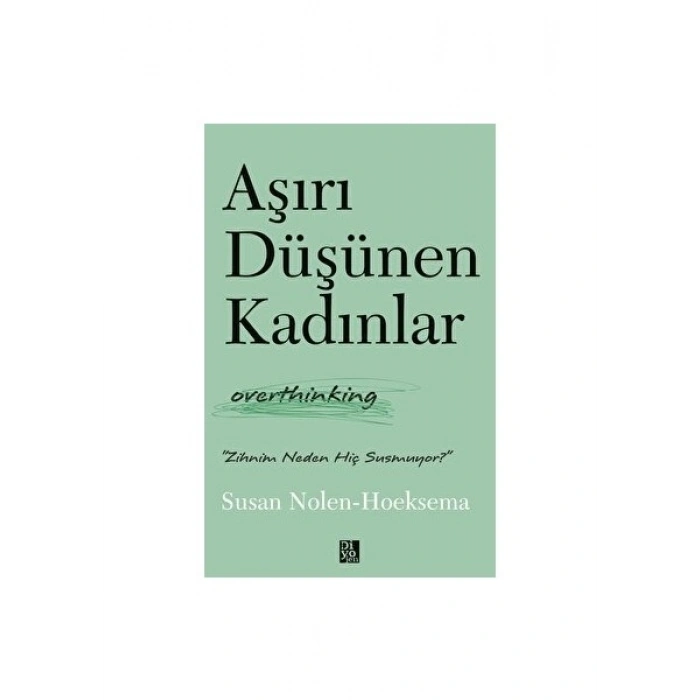 Aşırı Düşünen Kadınlar