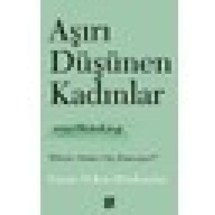 Aşırı Düşünen Kadınlar