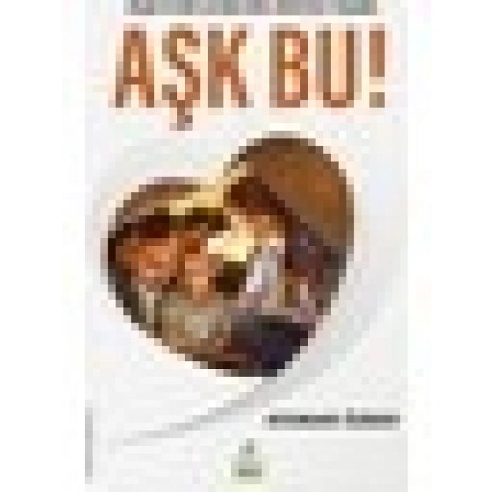 Aşk Bu! - Ataman Özbay