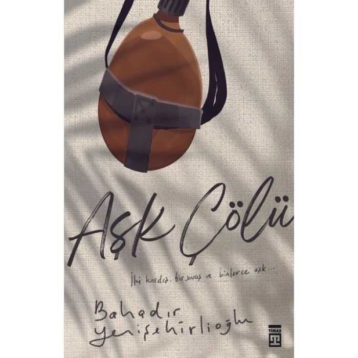 Aşk Çölü - Bahadır Yenişehirlioğlu