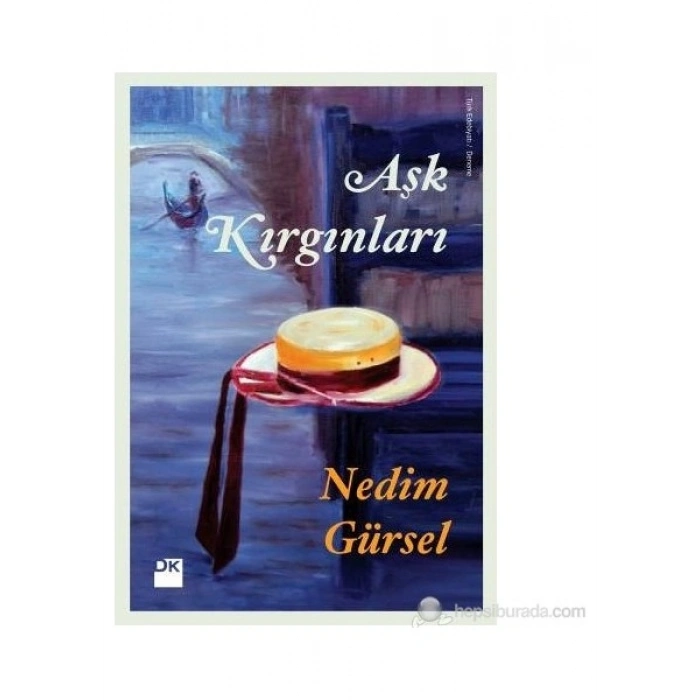 Aşk Kırgınları - Nedim Gürsel