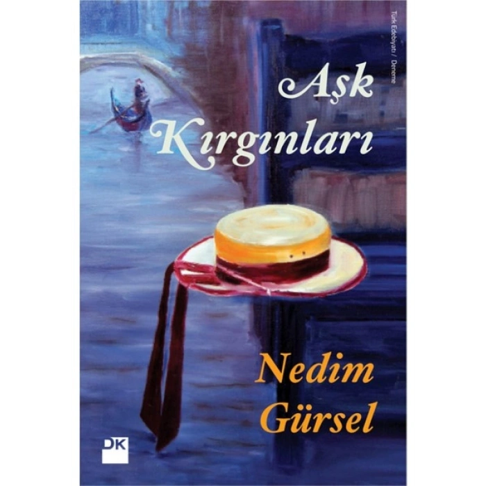 Aşk Kırgınları - Nedim Gürsel
